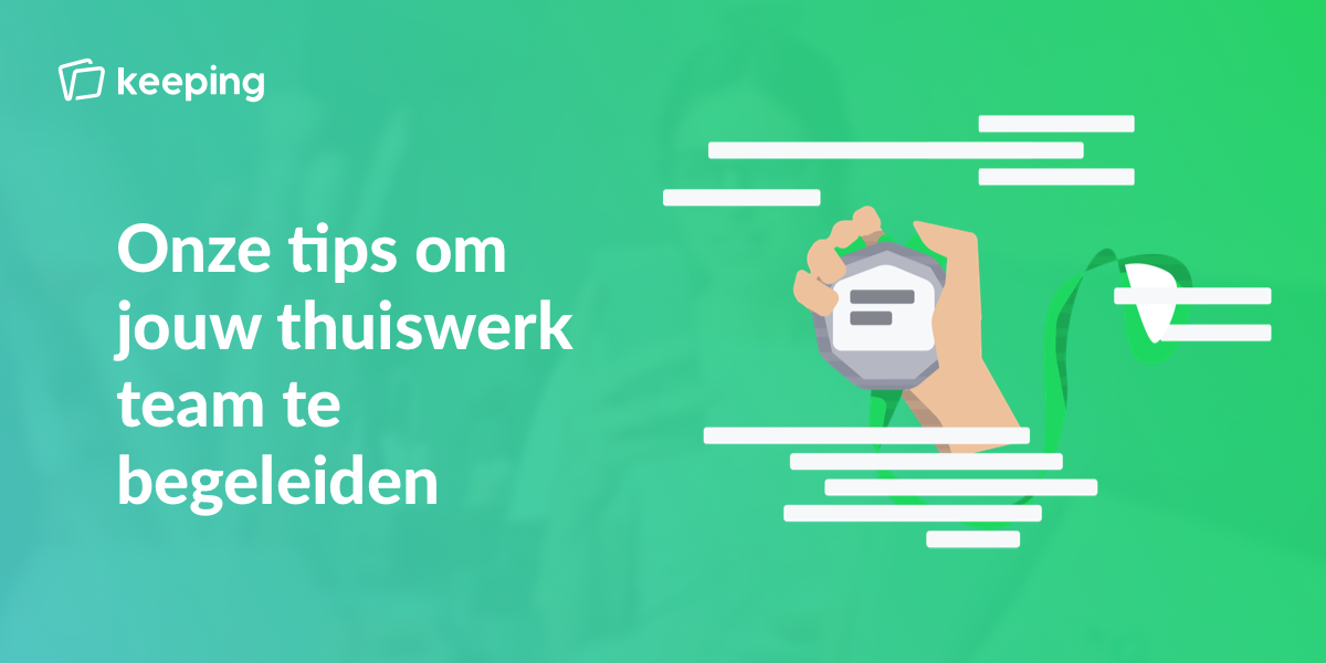 Onze tips om jouw thuiswerk team te begeleiden